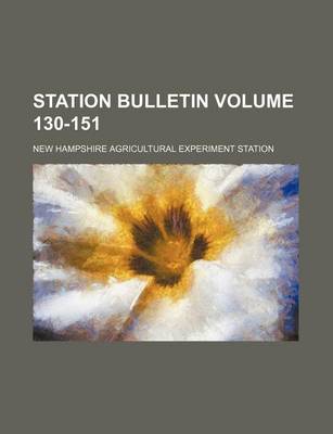 Book cover for Station Bulletin Volume 130-151