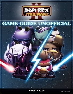 Book cover for Angry Birds Star Wars 2 Game Guide Unofficial