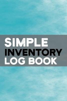 Book cover for Simple Inventory Log Book