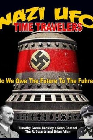 Cover of Nazi UFO Time Travelers