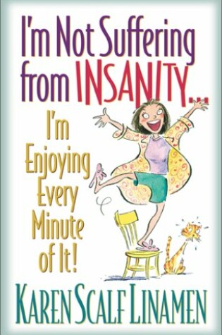 Cover of I'm Not Suffering from Insanity...