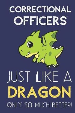 Cover of Correctional Officers Just Like a Dragon Only So Much Better