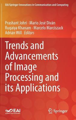 Cover of Trends and Advancements of Image Processing and Its Applications