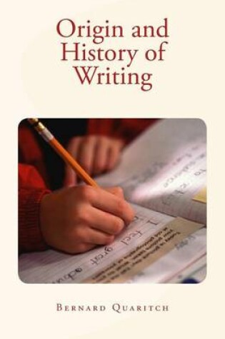 Cover of Origin and History of Writing