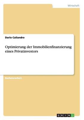 Book cover for Optimierung der Immobilienfinanzierung eines Privatinvestors