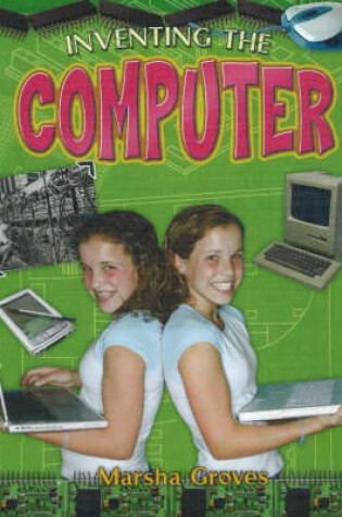 Cover of Inventing the Computer