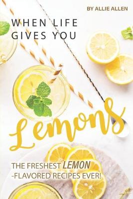 Book cover for When Life Gives You Lemons