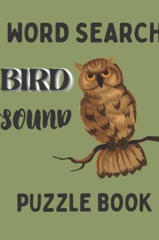 Cover of Word Search Bird Sound Puzzle book