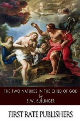 Cover of The Two Natures in the Child of God