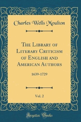 Cover of The Library of Literary Criticism of English and American Authors, Vol. 2
