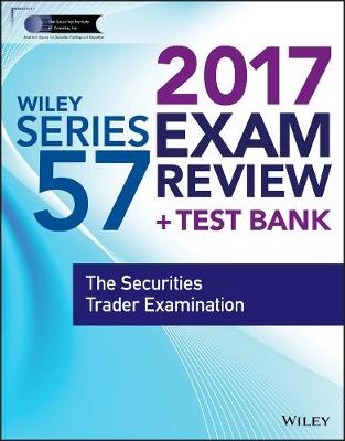 Book cover for Wiley FINRA Series 57 Exam Review 2017