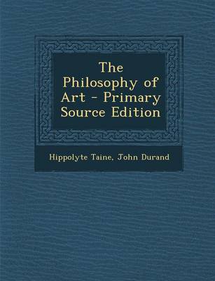 Book cover for The Philosophy of Art - Primary Source Edition