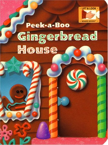 Cover of Peek-a-Boo Gingerbread House