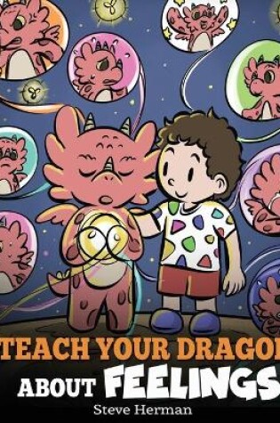 Cover of Teach Your Dragon About Feelings