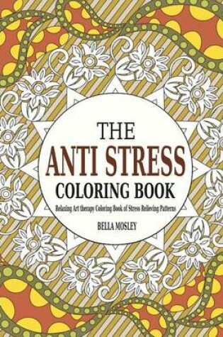 Cover of The Anti Stress Coloring Book