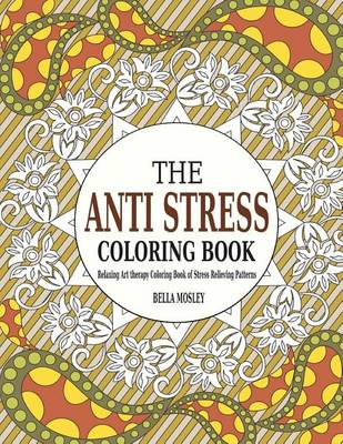 Book cover for The Anti Stress Coloring Book