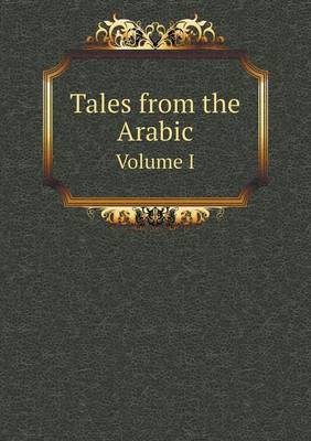 Book cover for Tales from the Arabic Volume I