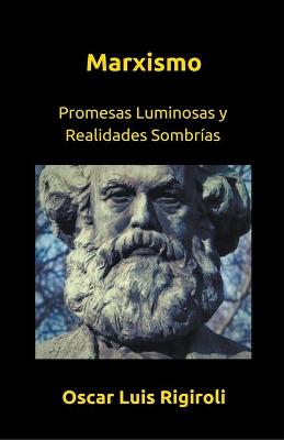 Book cover for Marxismo- Promesas Luminosas y Realidades Sombrias