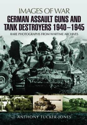 Book cover for German Assault Guns and Tank Destroyers 1940 - 1945