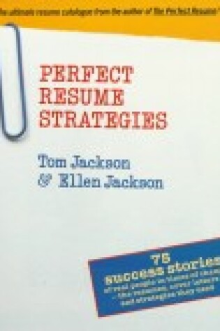Cover of Perfect Resume Strategies