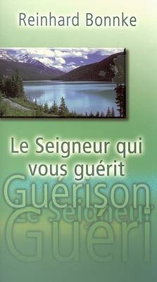 Book cover for Le Seigneur Qui Vous Guerit
