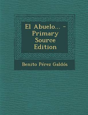 Book cover for El Abuelo... - Primary Source Edition