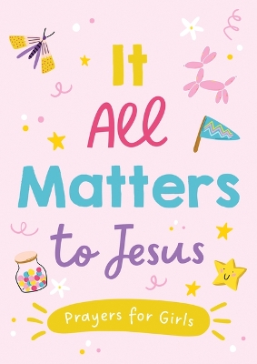 Book cover for It All Matters to Jesus (Girls)
