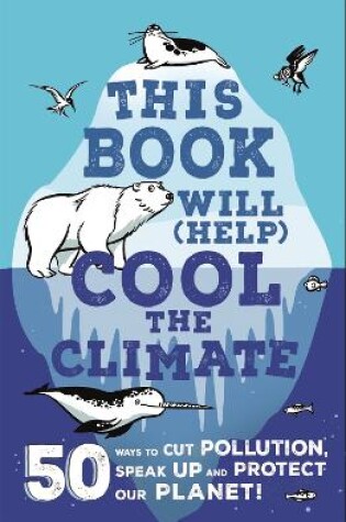 Cover of This Book Will (Help) Cool the Climate