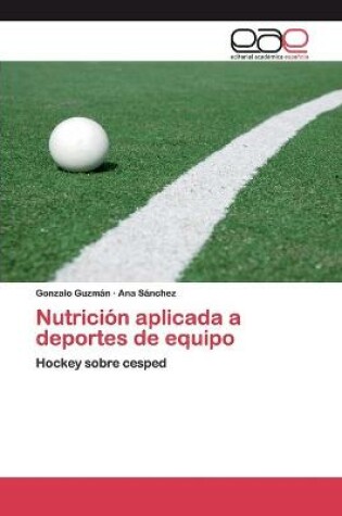 Cover of Nutricion aplicada a deportes de equipo