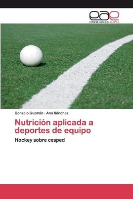 Book cover for Nutricion aplicada a deportes de equipo