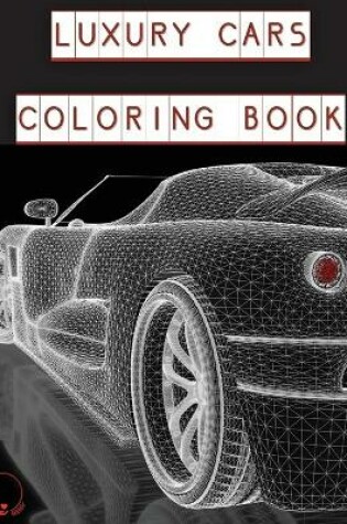 Cover of Luxury Cars Coloring Book