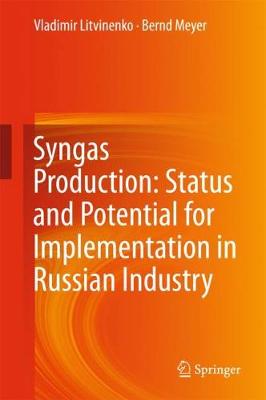 Book cover for Syngas Production: Status and Potential for Implementation in Russian Industry