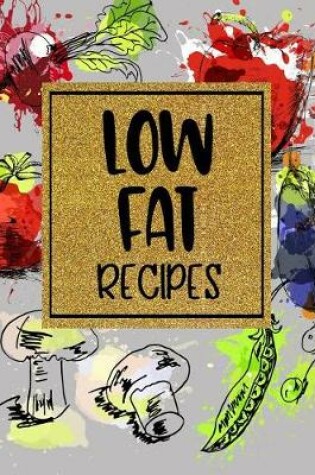 Cover of Low Fat Recipes