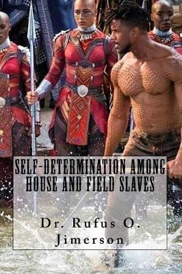 Book cover for Self-Determination Among House and Field Slaves