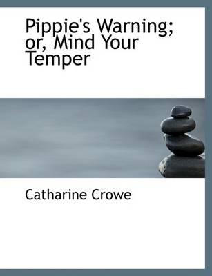 Book cover for Pippie's Warning; Or, Mind Your Temper