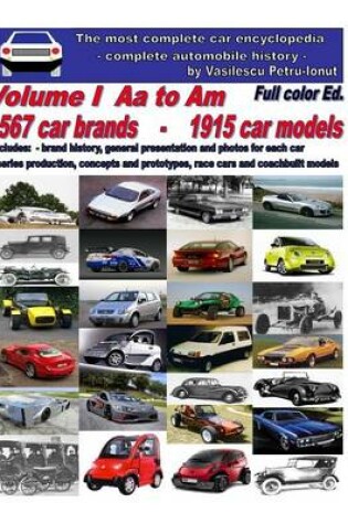 Cover of The Most Complete Car Encyclopedia - Volume I - AA to Am - Full Color Edition
