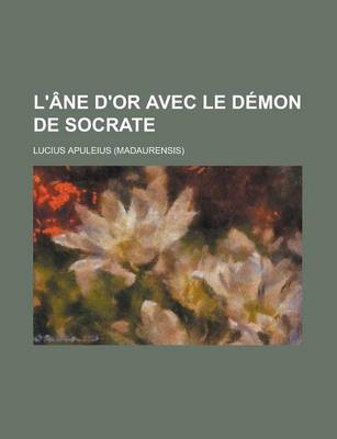 Book cover for L'Ane D'Or Avec Le Demon de Socrate