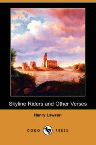 Cover of Skyline Riders and Other Verses (Dodo Press)