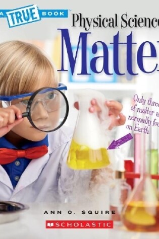 Cover of Matter (a True Book: Physical Science)