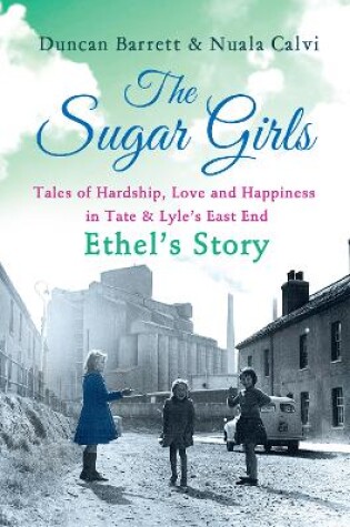 Cover of The Sugar Girls - Ethel's Story