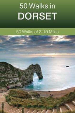 Cover of 50 Walks in Dorset