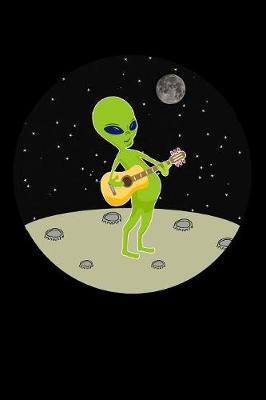 Book cover for Funny alien plaing guitar in the space journal