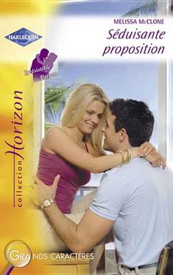 Book cover for Seduisante Proposition (Harlequin Horizon)