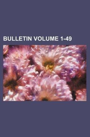 Cover of Bulletin Volume 1-49