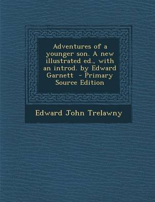 Book cover for Adventures of a Younger Son. a New Illustrated Ed., with an Introd. by Edward Garnett - Primary Source Edition