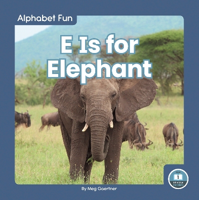 Book cover for E Is for Elephant