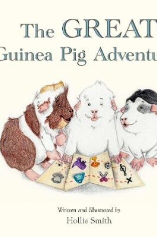 Cover of The Great Guinea Pig Adventures