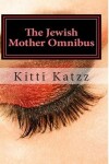 Book cover for The Jewish Mother Omnibus