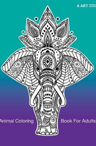 Cover of Animal Coloring Book For Adults