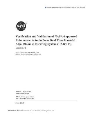 Book cover for Verification and Validation of Nasa-Supported Enhancements to the Near Real Time Harmful Algal Blooms Observing System (Habsos)